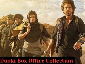 Dunki Box Office Collection