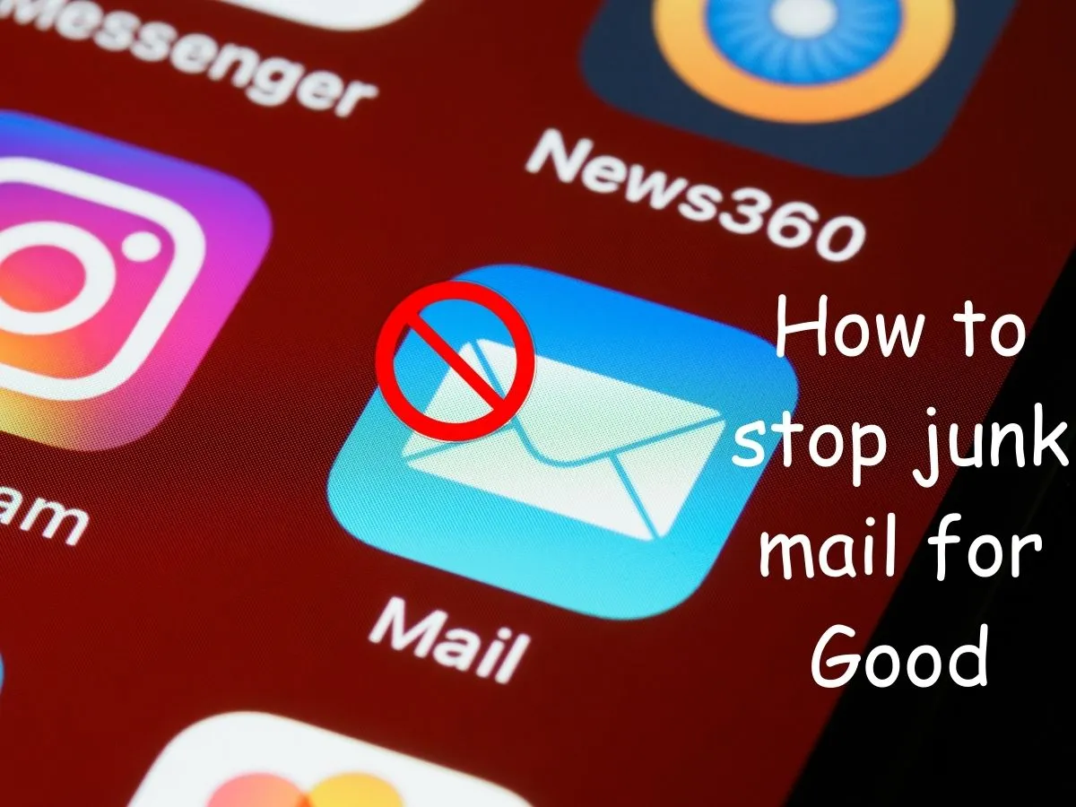 How to stop junk mail for Good